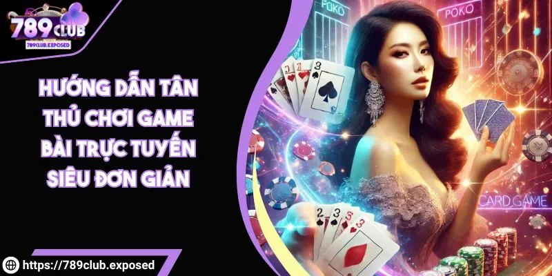 Chơi game bài trực tuyến